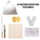Kit Materiais Básicos para Fazer Bonecas